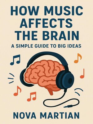 cover image of How Music Affects the Brain